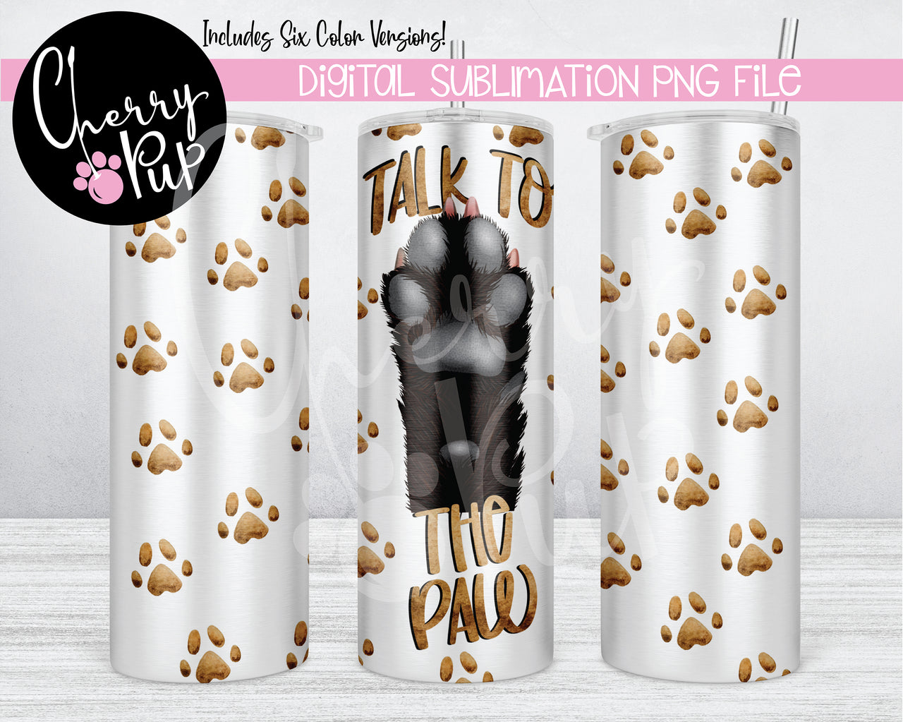 Talk To The Paw Sublimation