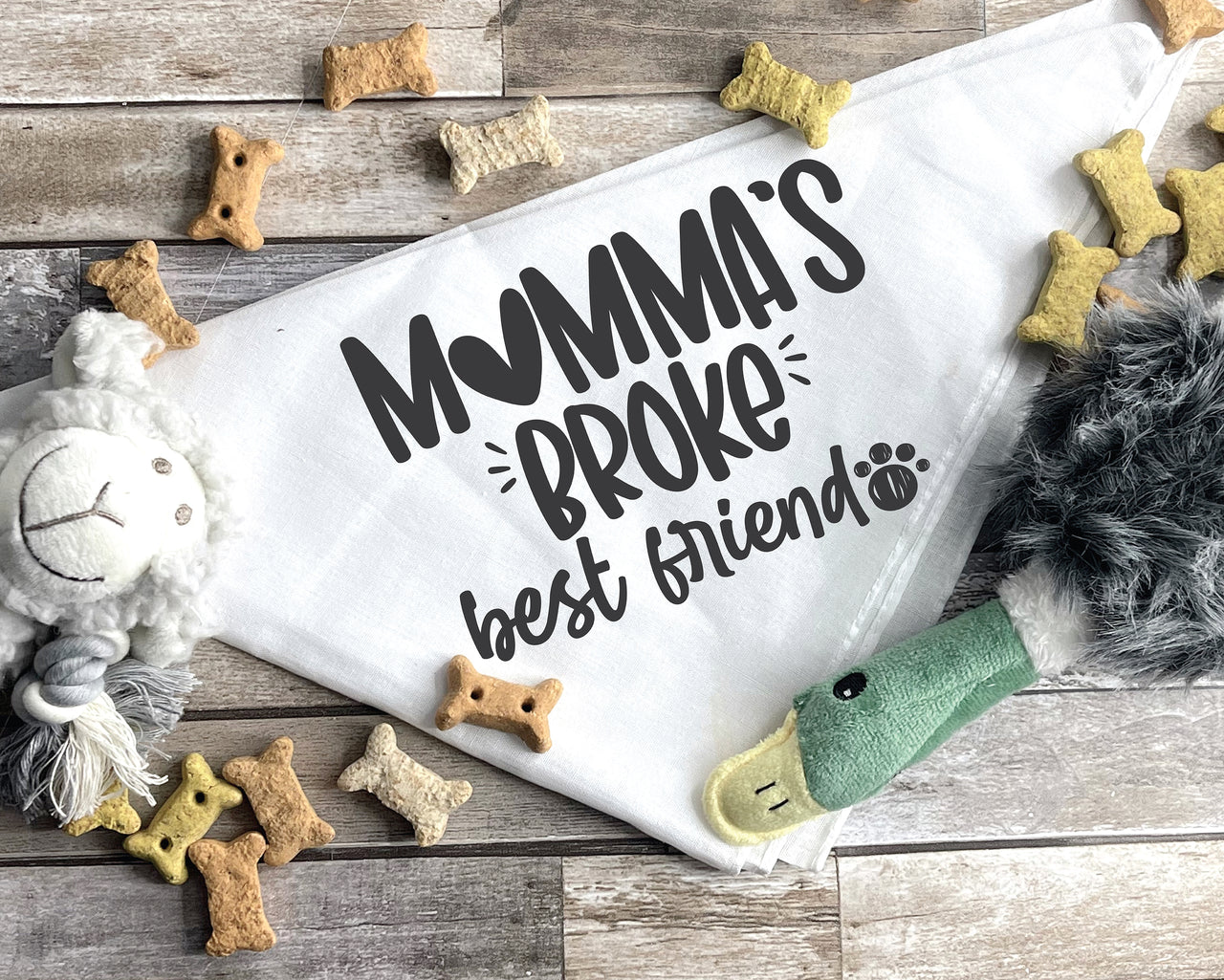 Momma's Broke Best Friend Dog Bandana SVG