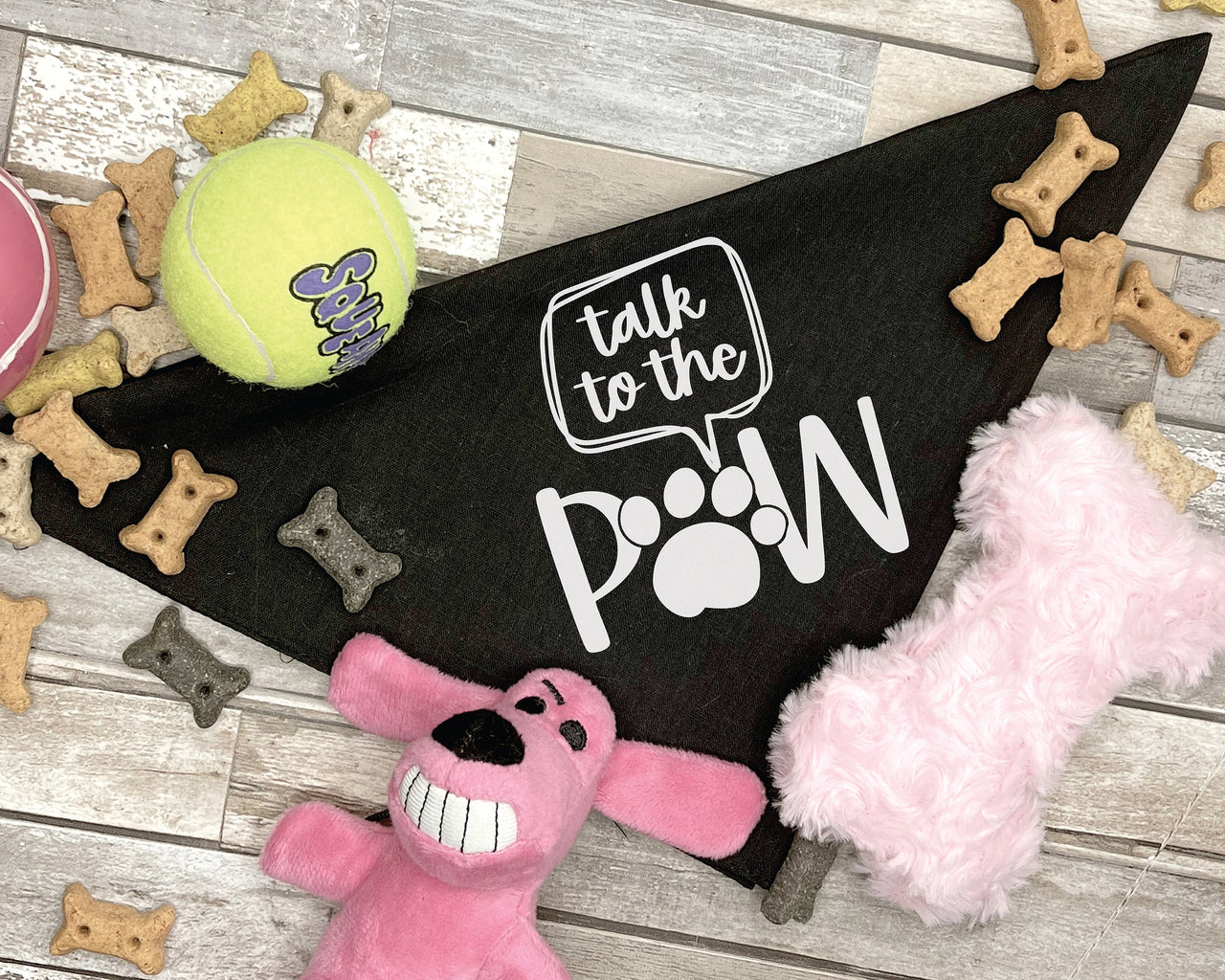 Talk To The Paw Dog Bandana SVG