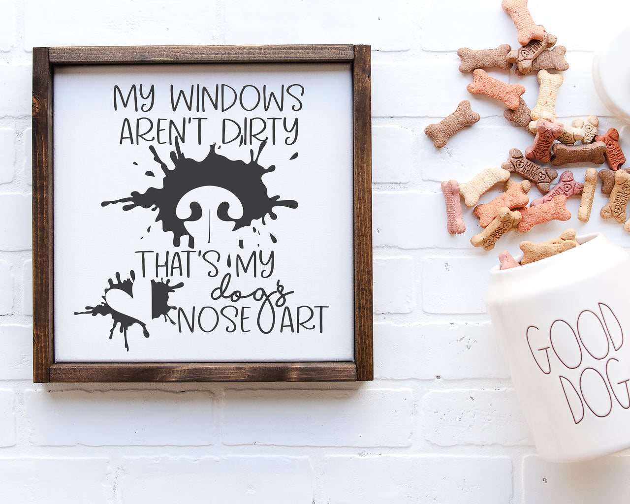 My Windows Aren't Dirty, That's My Dog's Nose Art SVG