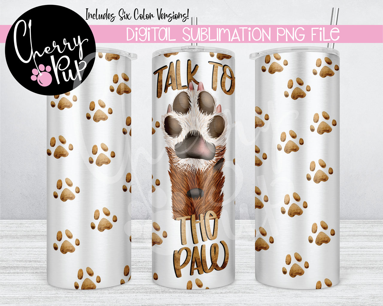 Talk To The Paw Sublimation