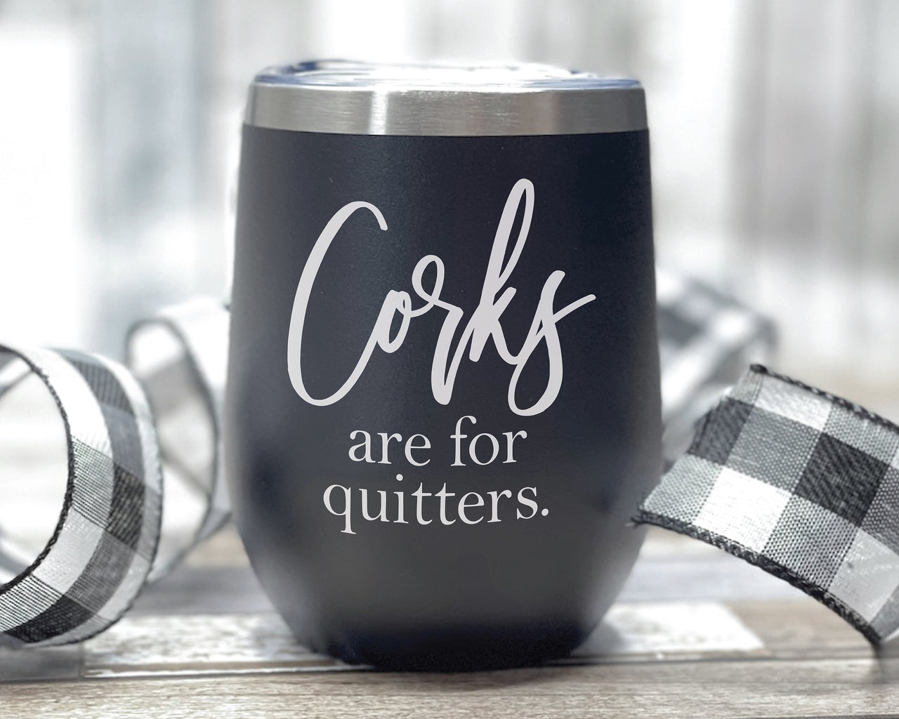 Corks Are For Quitters SVG