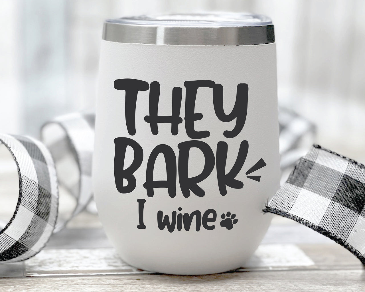 They Bark I Wine SVG