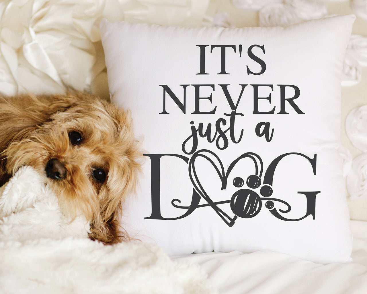 It's Never Just A Dog SVG