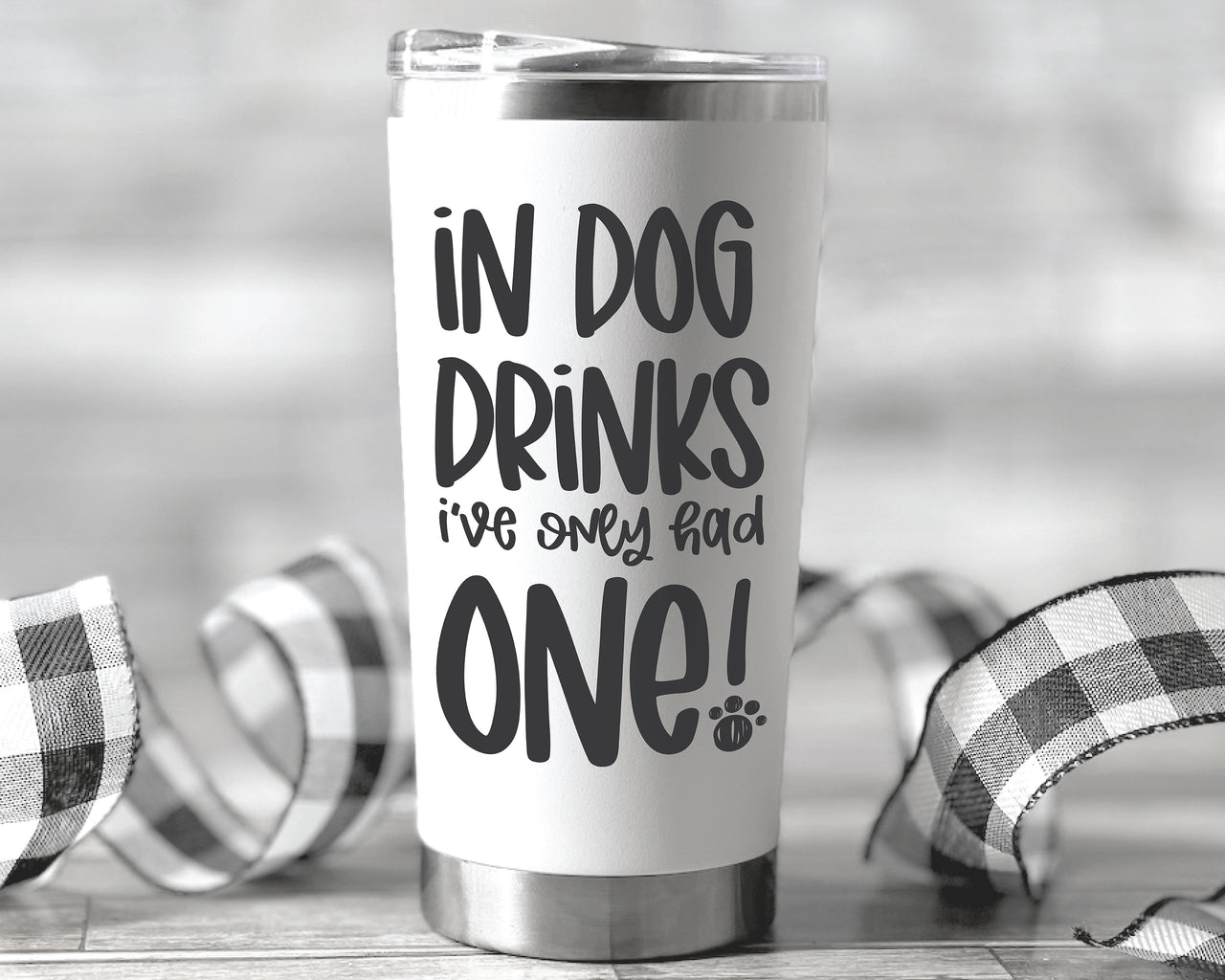 In Dog Drinks I've Only Had One SVG