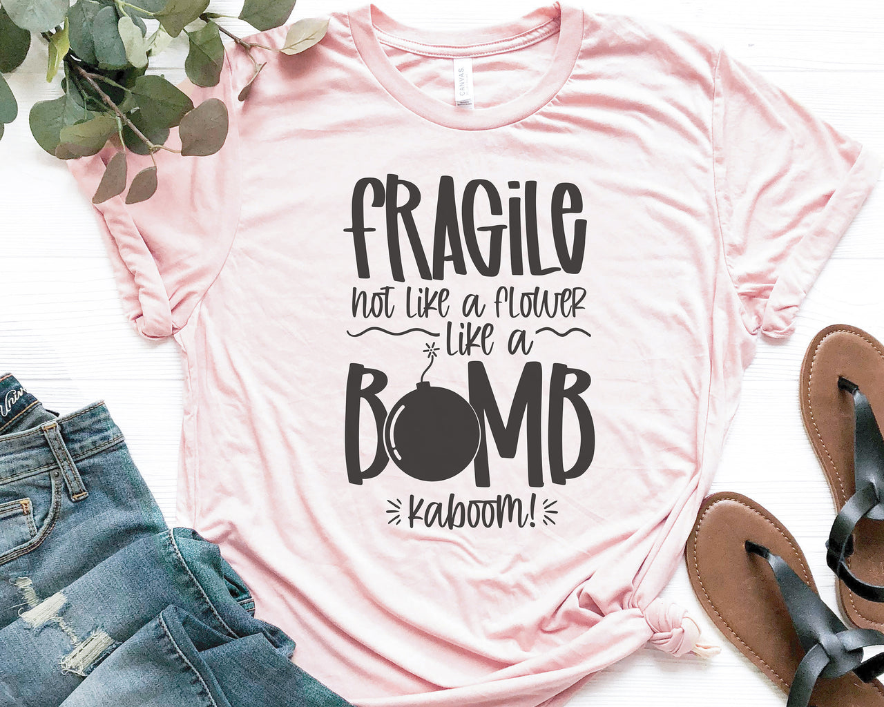 Fragile Not Like A Flower Like A Bomb SVG