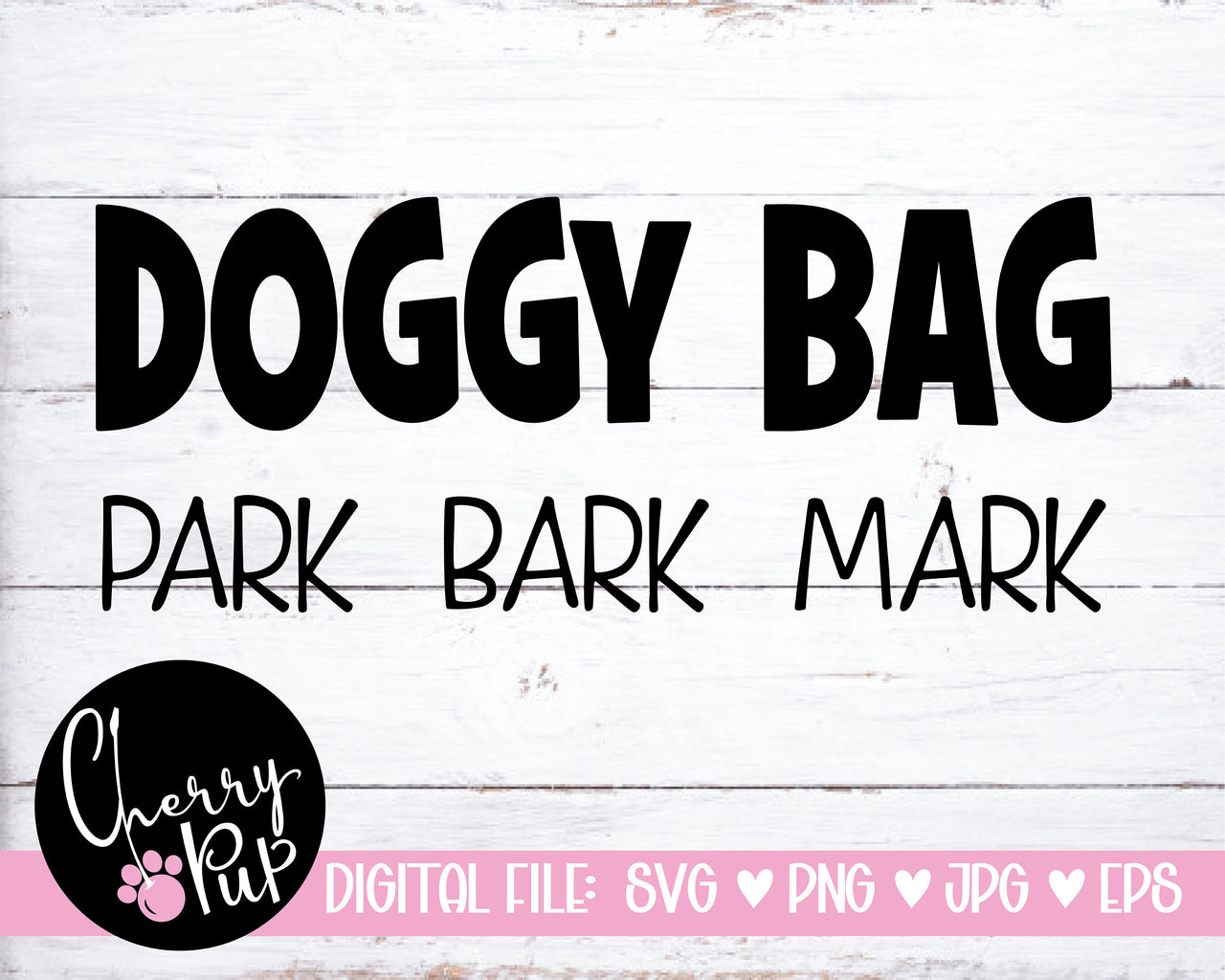 Doggy Bag Park Bark Mark SVG