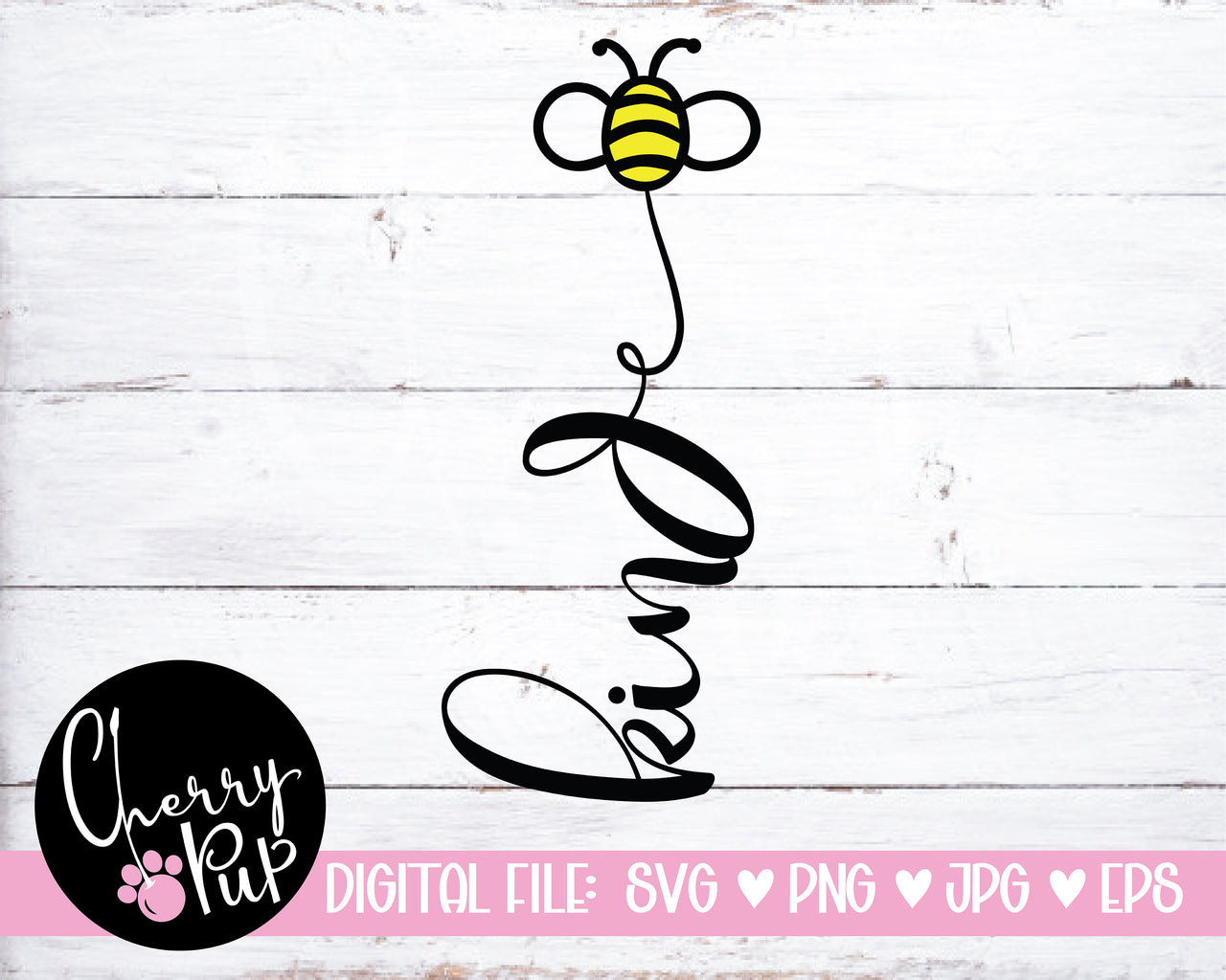 Bee Kind SVG