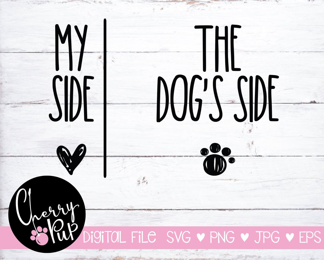 My Side And The Dog's Side SVG