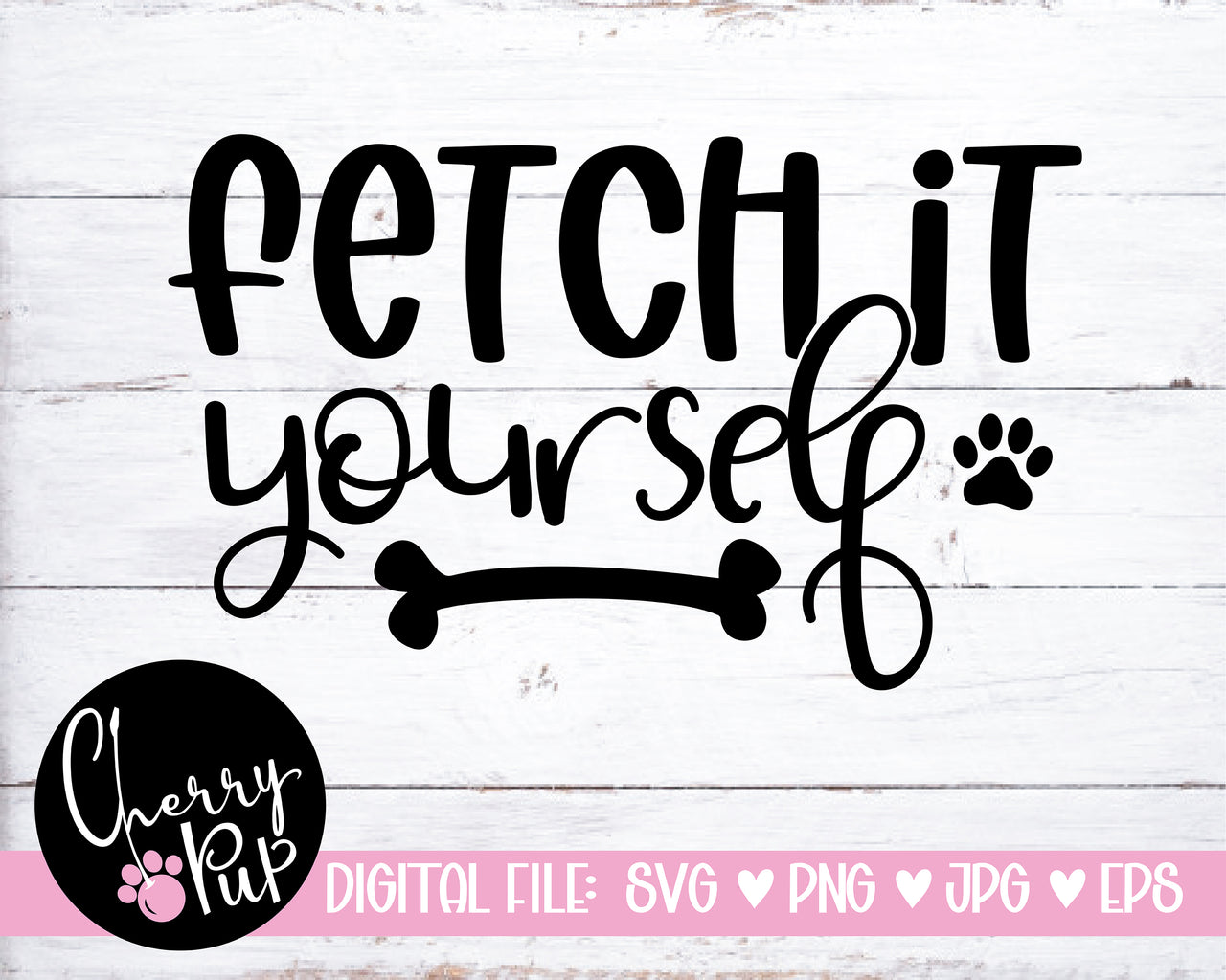 Fetch It Yourself Dog Bandana SVG