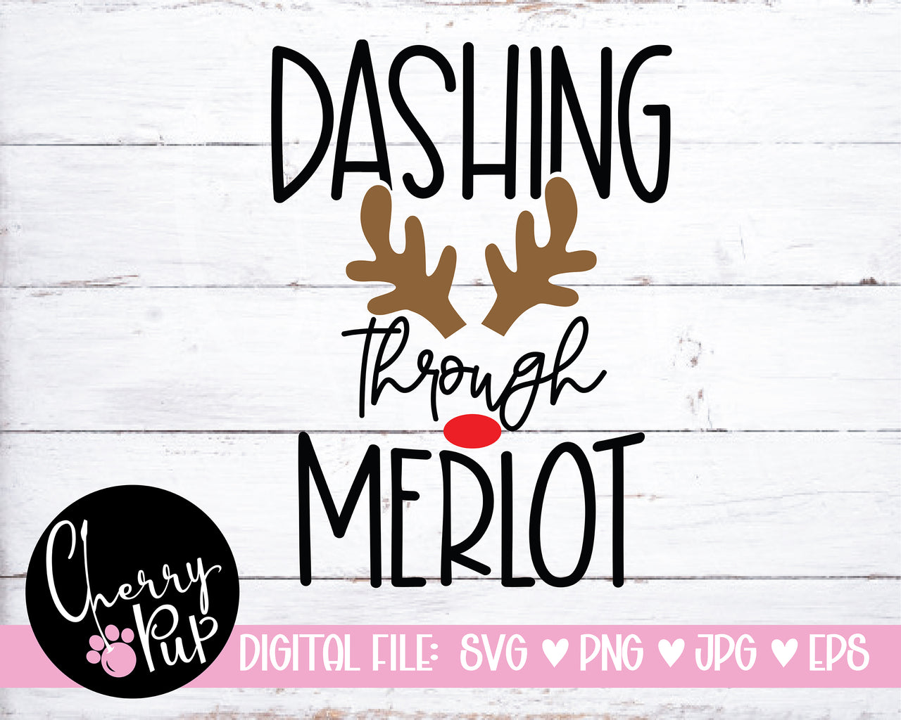 SVG Digital Download, Dashing Through Merlot