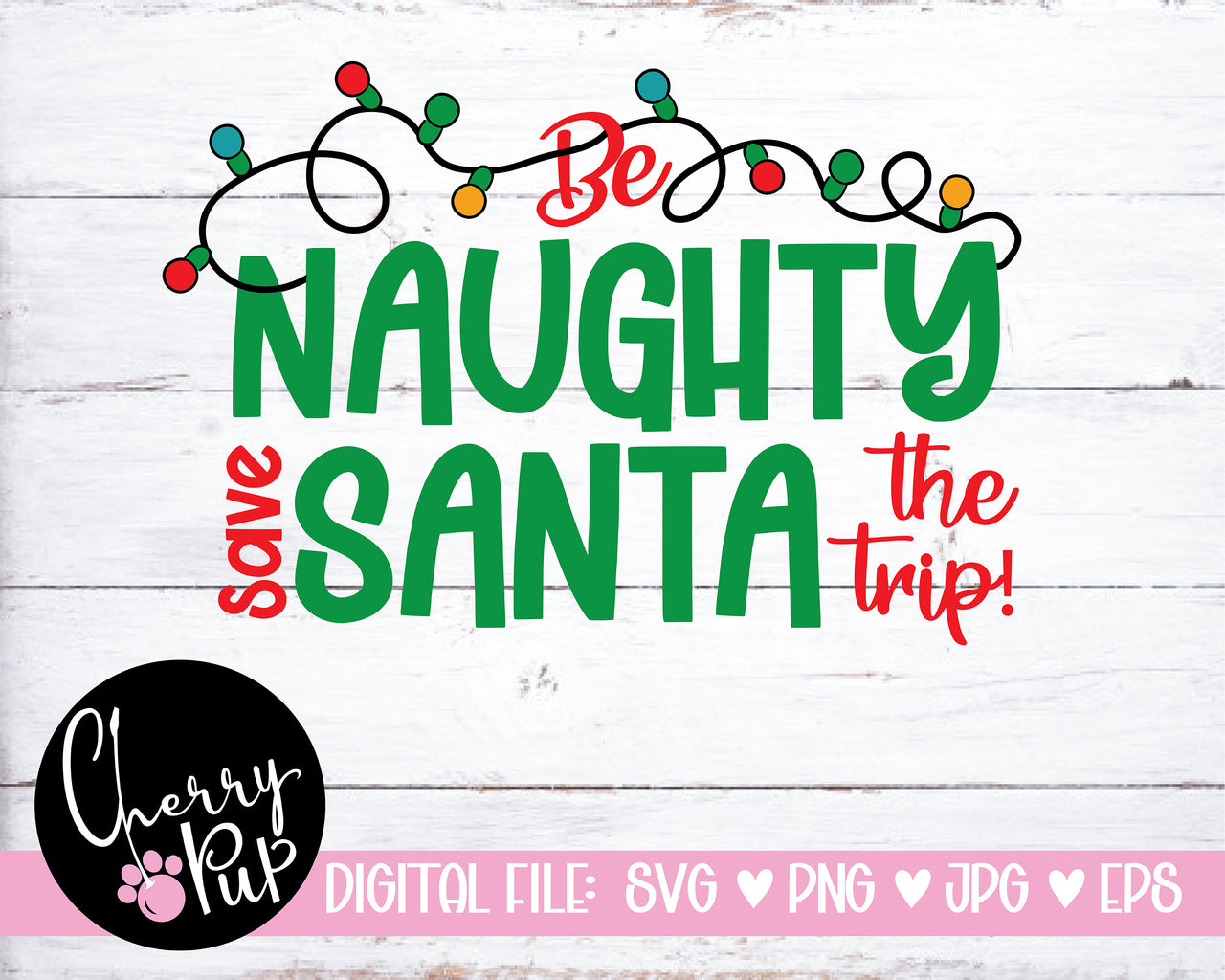 SVG Digital Download, Save Santa The Trip