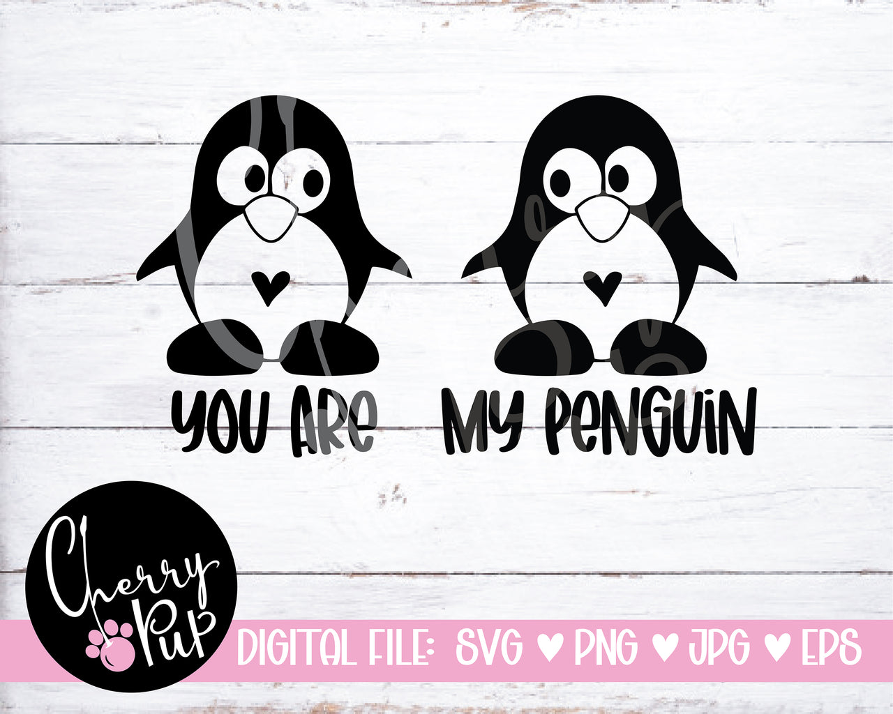 You Are My Penguin SVG