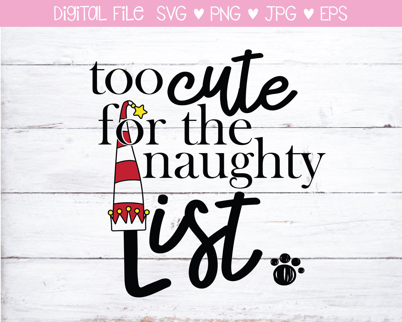 Too Cute For The Naughty List Dog Bandana SVG