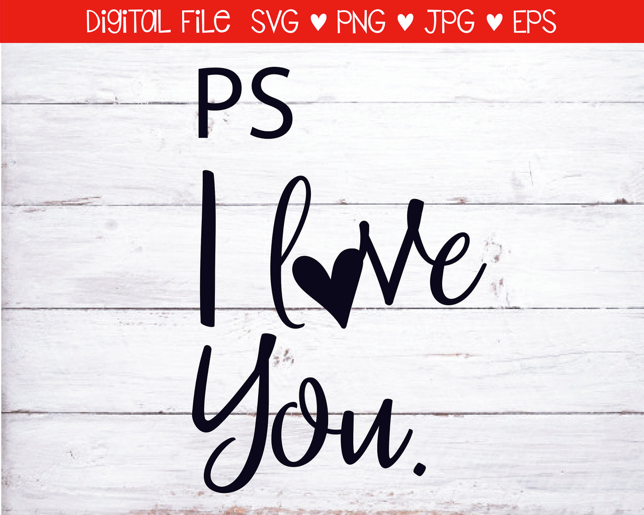 PS I Love You SVG