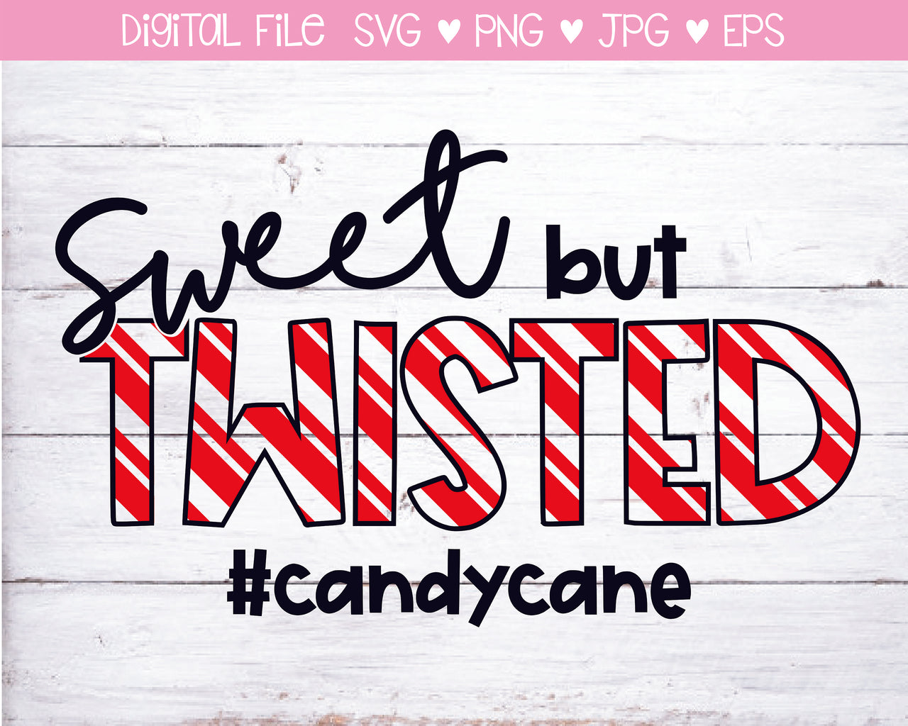 SVG Digital Download, Sweet But Twisted