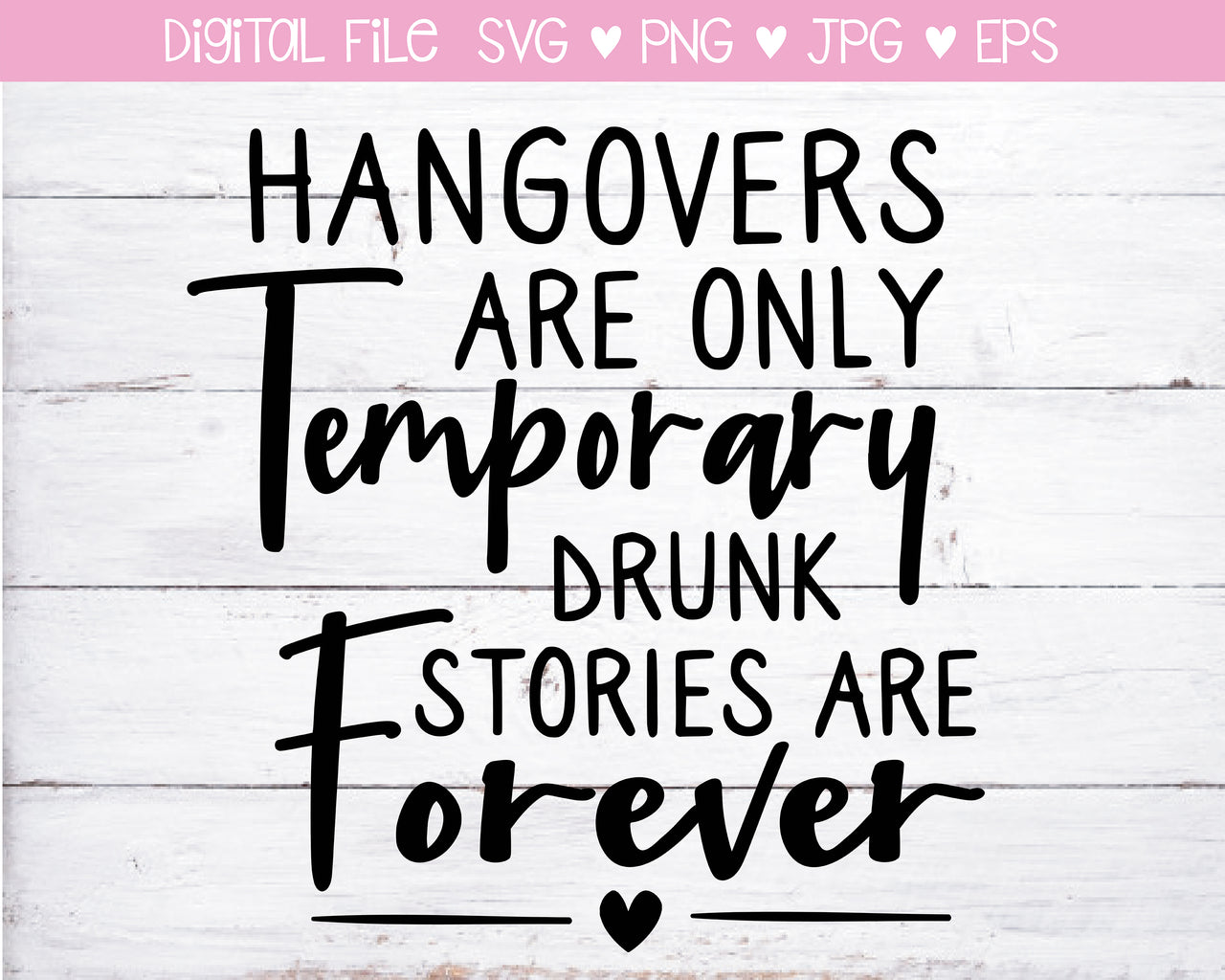 Hangovers Are Only Temporary